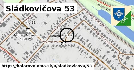 Sládkovičova 53, Kolárovo