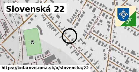 Slovenská 22, Kolárovo