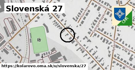 Slovenská 27, Kolárovo