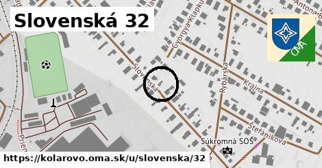 Slovenská 32, Kolárovo