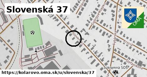 Slovenská 37, Kolárovo