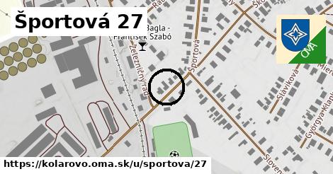 Športová 27, Kolárovo