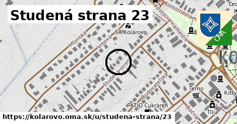 Studená strana 23, Kolárovo