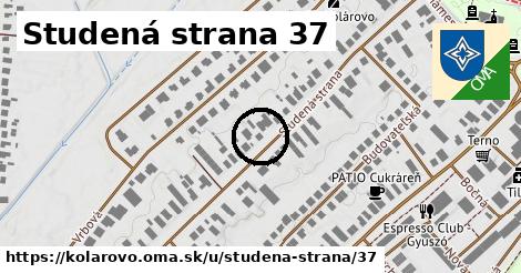 Studená strana 37, Kolárovo