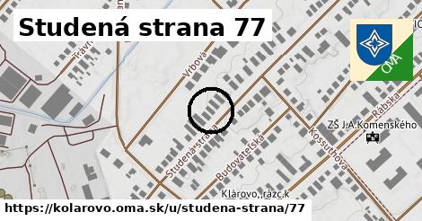 Studená strana 77, Kolárovo