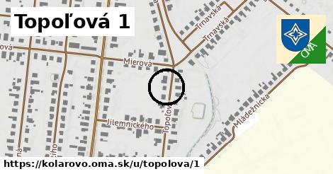 Topoľová 1, Kolárovo