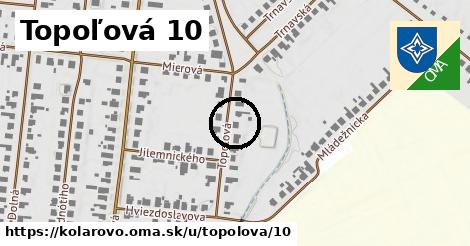 Topoľová 10, Kolárovo