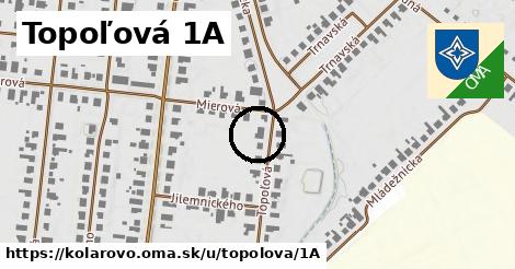 Topoľová 1A, Kolárovo