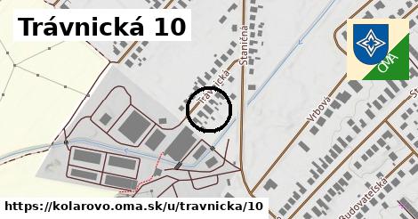Trávnická 10, Kolárovo