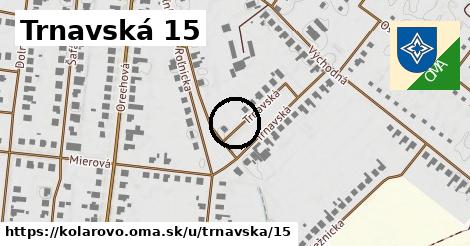 Trnavská 15, Kolárovo