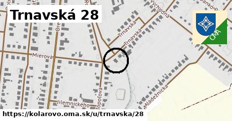 Trnavská 28, Kolárovo