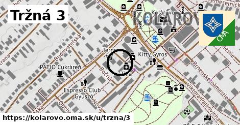 Tržná 3, Kolárovo