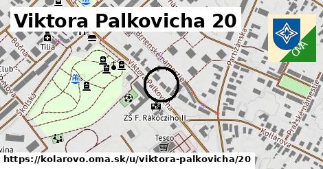 Viktora Palkovicha 20, Kolárovo