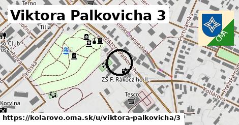 Viktora Palkovicha 3, Kolárovo