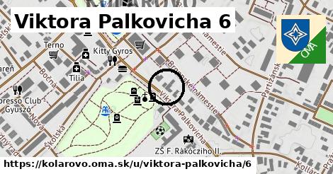 Viktora Palkovicha 6, Kolárovo