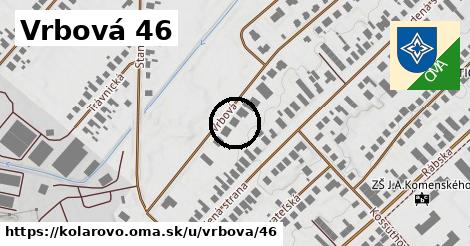 Vrbová 46, Kolárovo