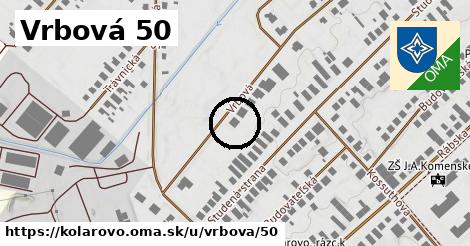 Vrbová 50, Kolárovo