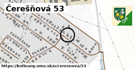 Čerešňová 53, Kolíňany