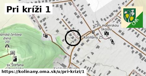 Pri kríži 1, Kolíňany
