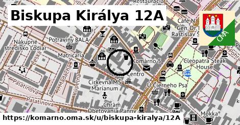 Biskupa Királya 12A, Komárno