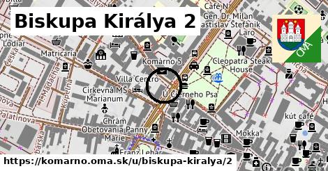 Biskupa Királya 2, Komárno