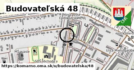 Budovateľská 48, Komárno