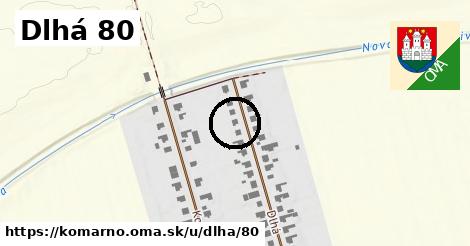 Dlhá 80, Komárno