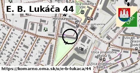 E. B. Lukáča 44, Komárno