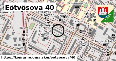 Eötvösova 40, Komárno