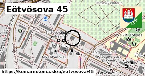 Eötvösova 45, Komárno