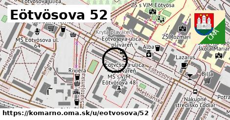 Eötvösova 52, Komárno