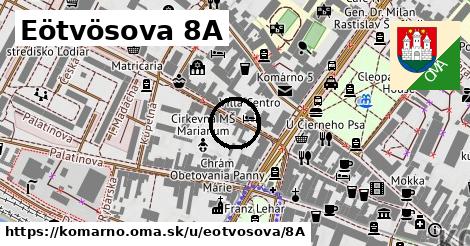 Eötvösova 8A, Komárno