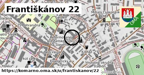 Františkánov 22, Komárno