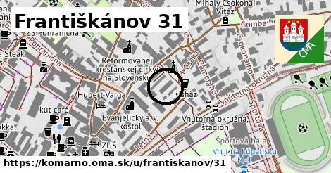 Františkánov 31, Komárno