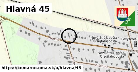 Hlavná 45, Komárno