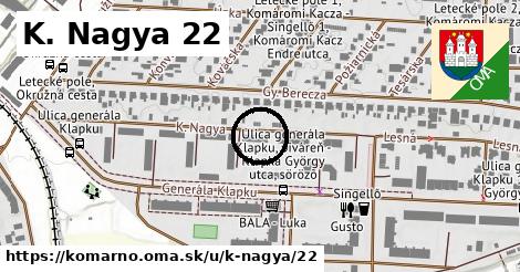 K. Nagya 22, Komárno