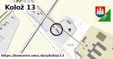 Kolož 13, Komárno