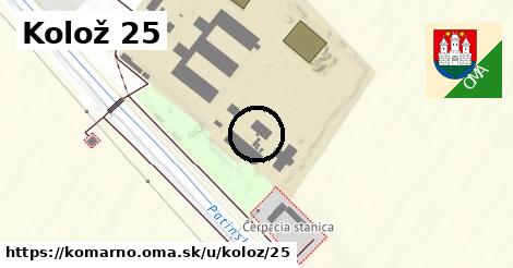Kolož 25, Komárno
