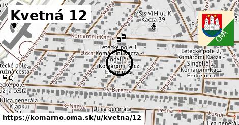 Kvetná 12, Komárno