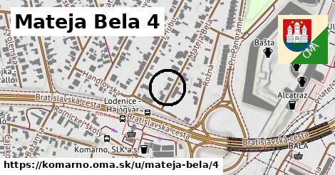 Mateja Bela 4, Komárno