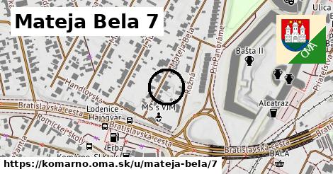 Mateja Bela 7, Komárno