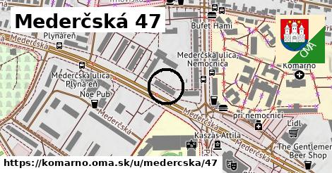 Mederčská 47, Komárno