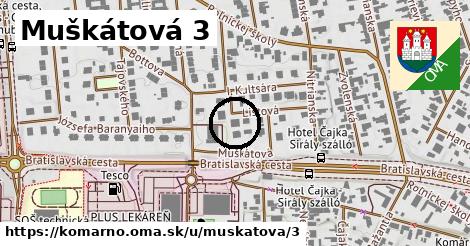 Muškátová 3, Komárno