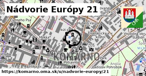 Nádvorie Európy 21, Komárno