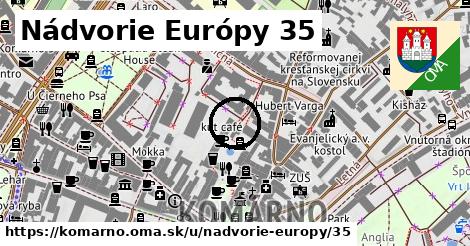 Nádvorie Európy 35, Komárno