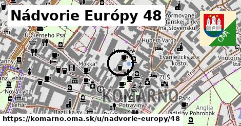 Nádvorie Európy 48, Komárno