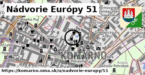 Nádvorie Európy 51, Komárno