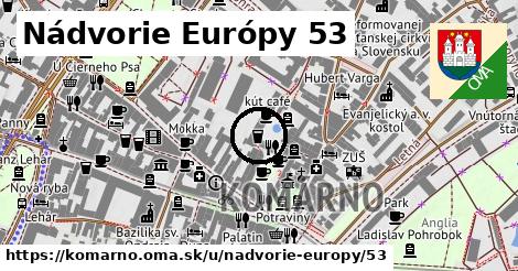 Nádvorie Európy 53, Komárno