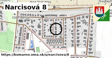 Narcisová 8, Komárno