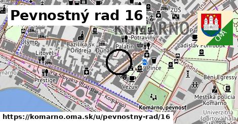 Pevnostný rad 16, Komárno